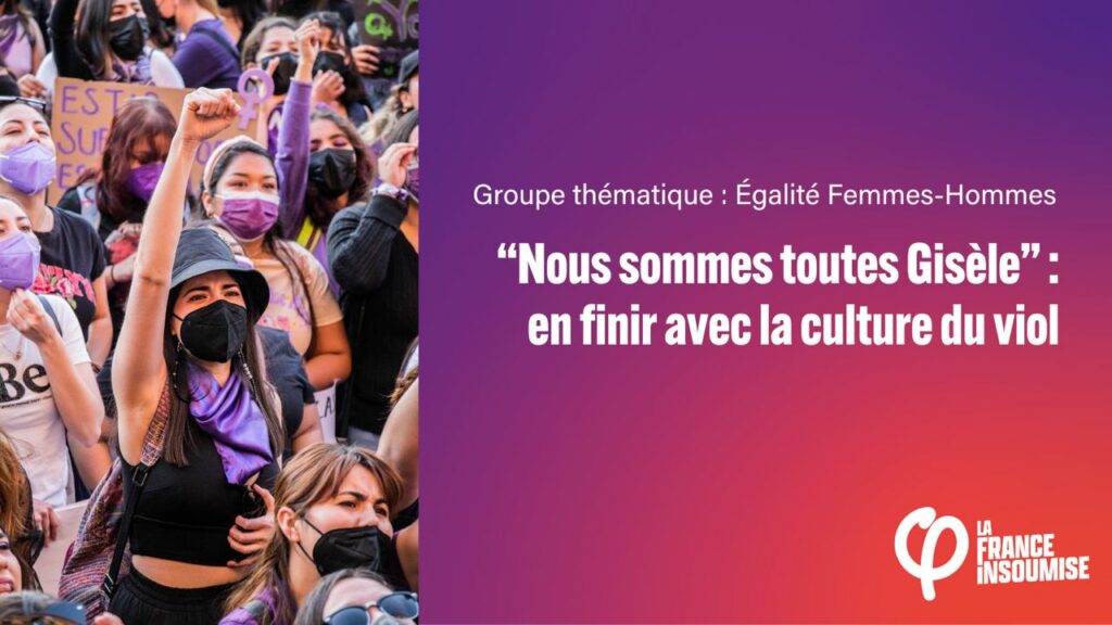 “Nous sommes toutes Gisèle” : en finir avec la culture du viol